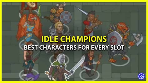 idle champions tier list|Best Characters For Every Slot In Idle Champions (2023).
